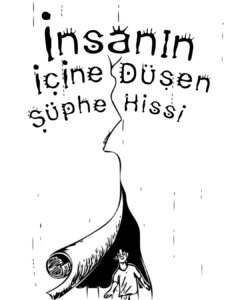 İnsanın İçine Düşen Şüphe Hissi